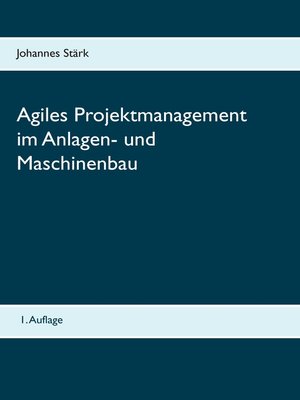 cover image of Agiles Projektmanagement im Anlagen- und Maschinenbau